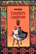 cavallers i pagesos (10ª ed.)-oriol verges-9788472026049 cavallers i pagesos (10ª ed.)-oriol verges-9788472026049