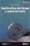 gestion eficaz del tiempo y control del estres (4ª ed.)-jose maria acosta vera-9788473565349 gestion eficaz del tiempo y control del estres (4ª ed.)-jose maria acosta vera-9788473565349