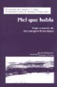 piel que habla: viaje a traves de los cuerpos femeninos-9788474265149 piel que habla: viaje a traves de los cuerpos femeninos-9788474265149