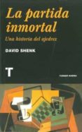 la partida inmortal: una historia del ajedrez-david shenk-9788475068749 la partida inmortal: una historia del ajedrez-david shenk-9788475068749