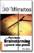 30 minutos para hacer brainstorming y generar ideas geniales-alan barker-9788475776149 30 minutos para hacer brainstorming y generar ideas geniales-alan barker-9788475776149
