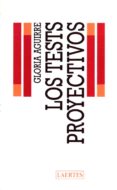 los tests proyectivos-gloria aguirre yagostera-9788475840949 los tests proyectivos-gloria aguirre yagostera-9788475840949