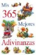 mis 365 mejores adivinanzas-9788476309049 mis 365 mejores adivinanzas-9788476309049