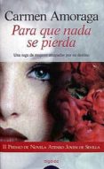 para que nada se pierda-maria carmen amoraga toledo-9788476476949 para que nada se pierda-maria carmen amoraga toledo-9788476476949