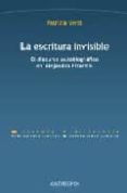 la escritura invisible: el discurso autobiografico en alejandra p izarnik-patricia venti-9788476588949 la escritura invisible: el discurso autobiografico en alejandra p izarnik-patricia venti-9788476588949