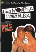 una morena y una rubia-loreto de miguel-alba santos-9788477110149 una morena y una rubia-loreto de miguel-alba santos-9788477110149