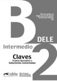 preparacion al dele intermedio b2 claves (nueva edicion)-carmen hernandez-maria jose barrios-pilar alzugaray-9788477113249 preparacion al dele intermedio b2 claves (nueva edicion)-carmen hernandez-maria jose barrios-pilar alzugaray-9788477113249