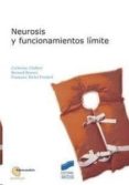neurosis y funcionamientos limite-catherine chabert-bernard brusset-françoise brelet-foulard-9788477388449 neurosis y funcionamientos limite-catherine chabert-bernard brusset-françoise brelet-foulard-9788477388449
