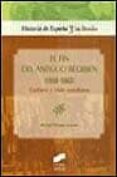 el fin del antiguo regimen (1808-1868). cultura y vida cotidiana-rafael serrano garcia-9788477389149 el fin del antiguo regimen (1808-1868). cultura y vida cotidiana-rafael serrano garcia-9788477389149