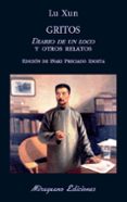 gritos: diario de un loco y otros relatos-lu xun-9788478134649 gritos: diario de un loco y otros relatos-lu xun-9788478134649