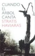 cuando el arbol canta-stratis haviaras-9788478446049 cuando el arbol canta-stratis haviaras-9788478446049