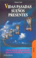 vidas pasadas sueños presentes-denise lim-9788479271749 vidas pasadas sueños presentes-denise lim-9788479271749