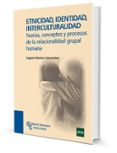 etnicidad identidad interculturalidad-eugenia ramirez goicoechea-9788480049849 etnicidad identidad interculturalidad-eugenia ramirez goicoechea-9788480049849