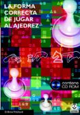 la forma correcta de jugar al ajedrez (incluye cd-rom)-d.b. pritchard-9788480198349 la forma correcta de jugar al ajedrez (incluye cd-rom)-d.b. pritchard-9788480198349