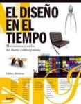 el diseño en el tiempo: movimientos y estilos del diseño contempo raneo-lakshmi bhaskaran-9788480767149 el diseño en el tiempo: movimientos y estilos del diseño contempo raneo-lakshmi bhaskaran-9788480767149