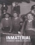 inmaterial: patrimonio y memoria colectiva-9788481815849 inmaterial: patrimonio y memoria colectiva-9788481815849