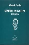 sempre en galiza, escolma-alfonso rodriguez castelao-9788482883649 sempre en galiza, escolma-alfonso rodriguez castelao-9788482883649