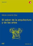 el saber de la arquitectura y de las artes-marta llorente diaz-9788483014349 el saber de la arquitectura y de las artes-marta llorente diaz-9788483014349