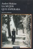 la mujer que esperaba-andrei makine-9788483103449 la mujer que esperaba-andrei makine-9788483103449