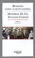 memorias de un soldado cubano: vida y muerte de la revolucion-daniel alarcon-9788483108949 memorias de un soldado cubano: vida y muerte de la revolucion-daniel alarcon-9788483108949