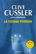 la ciudad perdida (serie numa 5)-clive cussler-paul kemprecos-9788483460849 la ciudad perdida (serie numa 5)-clive cussler-paul kemprecos-9788483460849