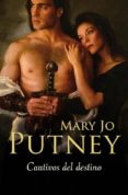 cautivos del destino-mary jo putney-9788483466049 cautivos del destino-mary jo putney-9788483466049