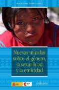 nuevas miradas sobre el genero, la sexualidad y la etnicidad-agueda gomez suarez-9788484086949 nuevas miradas sobre el genero, la sexualidad y la etnicidad-agueda gomez suarez-9788484086949
