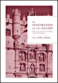el surgimiento de una nacion: castilla en su historia y en sus mi tos-javier peña-9788484326649 el surgimiento de una nacion: castilla en su historia y en sus mi tos-javier peña-9788484326649