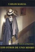 los otros de uno mismo-carlos marzal-9788484485049 los otros de uno mismo-carlos marzal-9788484485049