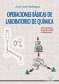 operaciones basicas de laboratorio de quimica: ciclo formativo de grado medio de laboratorio-juan jose rodriguez-9788486108649 operaciones basicas de laboratorio de quimica: ciclo formativo de grado medio de laboratorio-juan jose rodriguez-9788486108649