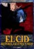 el cid campeador: historia, leyenda y mito-f. javier peña perez-9788487528149 el cid campeador: historia, leyenda y mito-f. javier peña perez-9788487528149