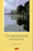 un despertar gradual-stephen levine-9788487598449 un despertar gradual-stephen levine-9788487598449