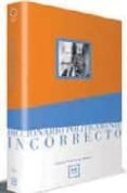 diccionario politicamente incorrecto (2ª ed.)-carlos rodriguez braun-9788488717849 diccionario politicamente incorrecto (2ª ed.)-carlos rodriguez braun-9788488717849