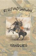 el ultimo samuray-eduard creus-9788488944849 el ultimo samuray-eduard creus-9788488944849