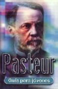 pasteur: guia para jovenes-peter gosling-9788489804449 pasteur: guia para jovenes-peter gosling-9788489804449