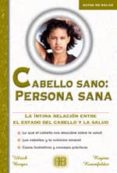 cabello sano persona sana: la intima relacion entre el estado del cabello y la salud-ulrich berger-regina rosenfelder-9788489897649 cabello sano persona sana: la intima relacion entre el estado del cabello y la salud-ulrich berger-regina rosenfelder-9788489897649