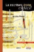 la escritura arabe es facil-nicolas weber-9788489902749 la escritura arabe es facil-nicolas weber-9788489902749