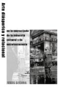 arte diasporico y relacional en la encrucijada de la industria cultural y del entretenimiento (ebook)-9788490111949 arte diasporico y relacional en la encrucijada de la industria cultural y del entretenimiento (ebook)-9788490111949