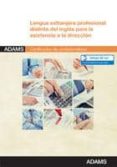 lengua extranjera profesional distinta del inglés para la asisten cia a la direccion: certificado de profesionalidad de asistencia a la direccion-9788490252949 lengua extranjera profesional distinta del inglés para la asisten cia a la direccion: certificado de profesionalidad de asistencia a la direccion-9788490252949