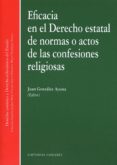 eficacia en el derecho estatal de normas o actos de las confesion es religiosas-9788490453049 eficacia en el derecho estatal de normas o actos de las confesion es religiosas-9788490453049