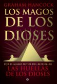magos de los dioses-graham hancock-9788490607749 magos de los dioses-graham hancock-9788490607749