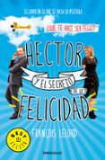 hector y el secreto de la felicidad-françois lelord-9788490624449 hector y el secreto de la felicidad-françois lelord-9788490624449