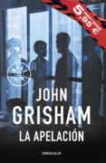 la apelación-john grisham-9788490625149 la apelación-john grisham-9788490625149