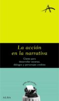 la accion en la narrativa (ebook)-9788490651049 la accion en la narrativa (ebook)-9788490651049