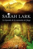 la leyenda de la montaña de fuego (trilogía del fuego 3) (ebook)-sarah lark-9788490695449 la leyenda de la montaña de fuego (trilogía del fuego 3) (ebook)-sarah lark-9788490695449