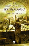 la prediccion del astrologo-teo palacios-9788490700549 la prediccion del astrologo-teo palacios-9788490700549