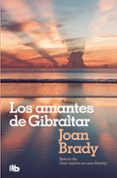 los amantes de gibraltar-joan brady-9788490707449 los amantes de gibraltar-joan brady-9788490707449