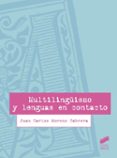 multilinguismo y lenguas en contacto-9788490772249 multilinguismo y lenguas en contacto-9788490772249