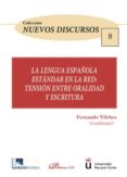 la lengua española estandar en la red. tension entre oralidad y escritura (ebook)-9788490852149 la lengua española estandar en la red. tension entre oralidad y escritura (ebook)-9788490852149