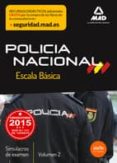 escala básica de policía nacional. simulacros de examen 2-9788490933749 escala básica de policía nacional. simulacros de examen 2-9788490933749